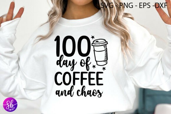 100 Days Coffee and Chaos SVG Graphics