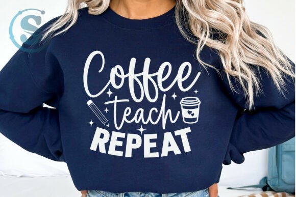 Coffee Teach Repeat SVG Graphics for T-Shirt Designs
