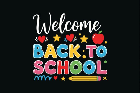 Colorful Welcome Back to School SVG Graphics for Crafts
