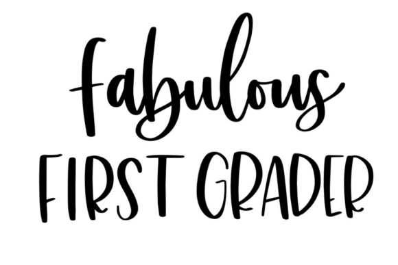 Fabulous First Grader Graphics for Crafts & Content