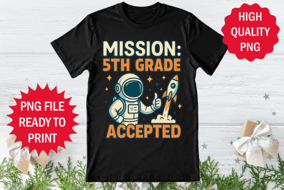 Mission 5th Grade Accepted Graphics & T-Shirt Designs