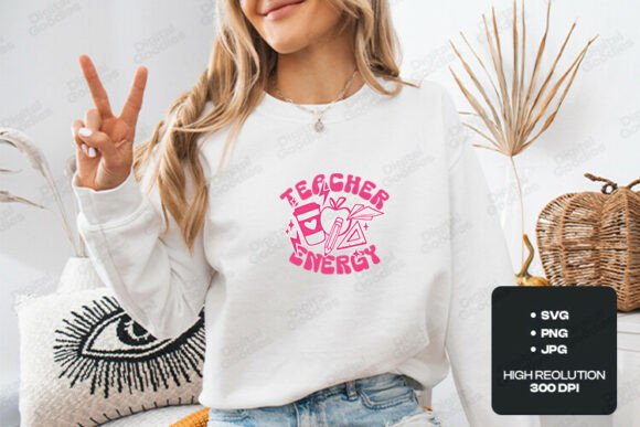 Pink Teacher Energy SVG Design: Graphics for T-Shirt Designs