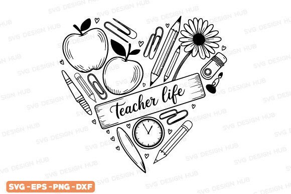 Teacher Life SVG: Heart Back to School Graphics for T-Shirt Designs