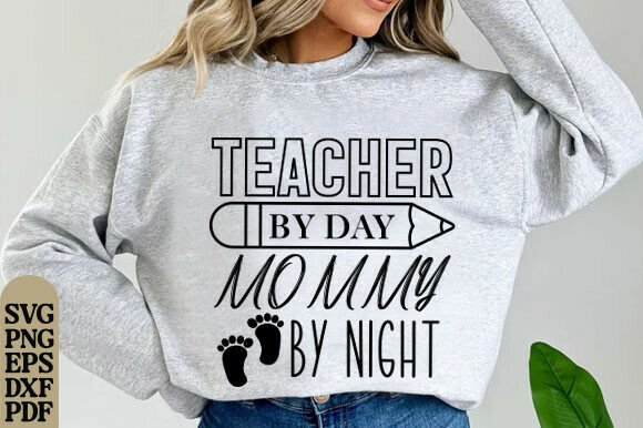 Teacher Mommy Life SVG Design: Graphics for T-Shirt Designs