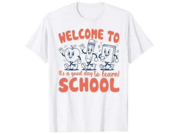 Welcome School Back to School T-Shirt Graphics